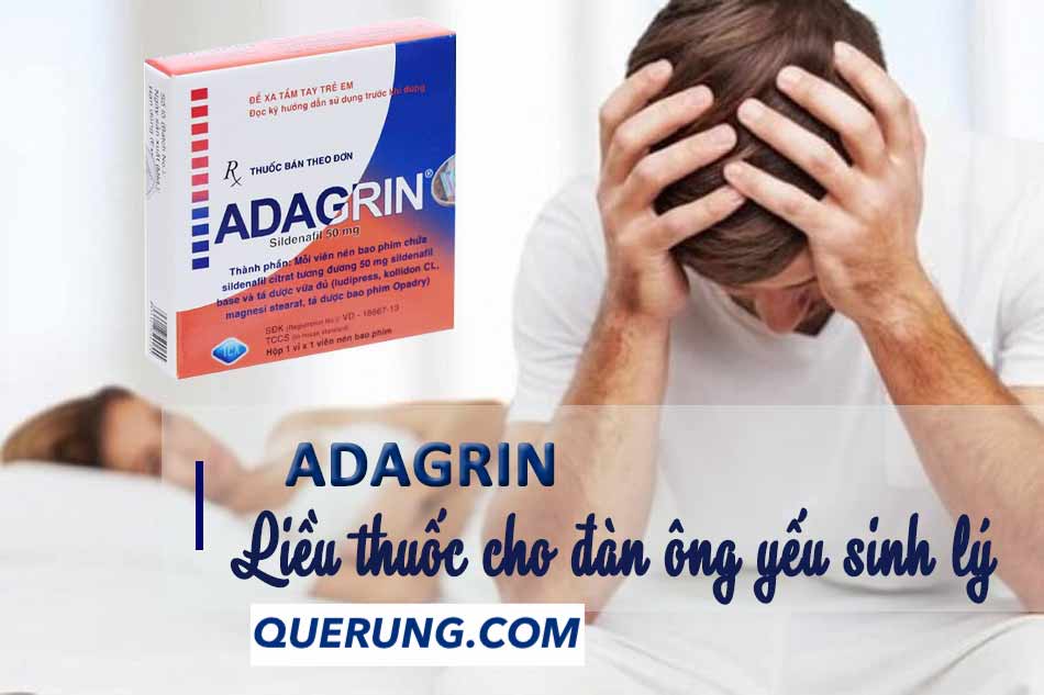 Adagrin 50mg mua ở đâu? Cách sử dụng? Giá tiền?